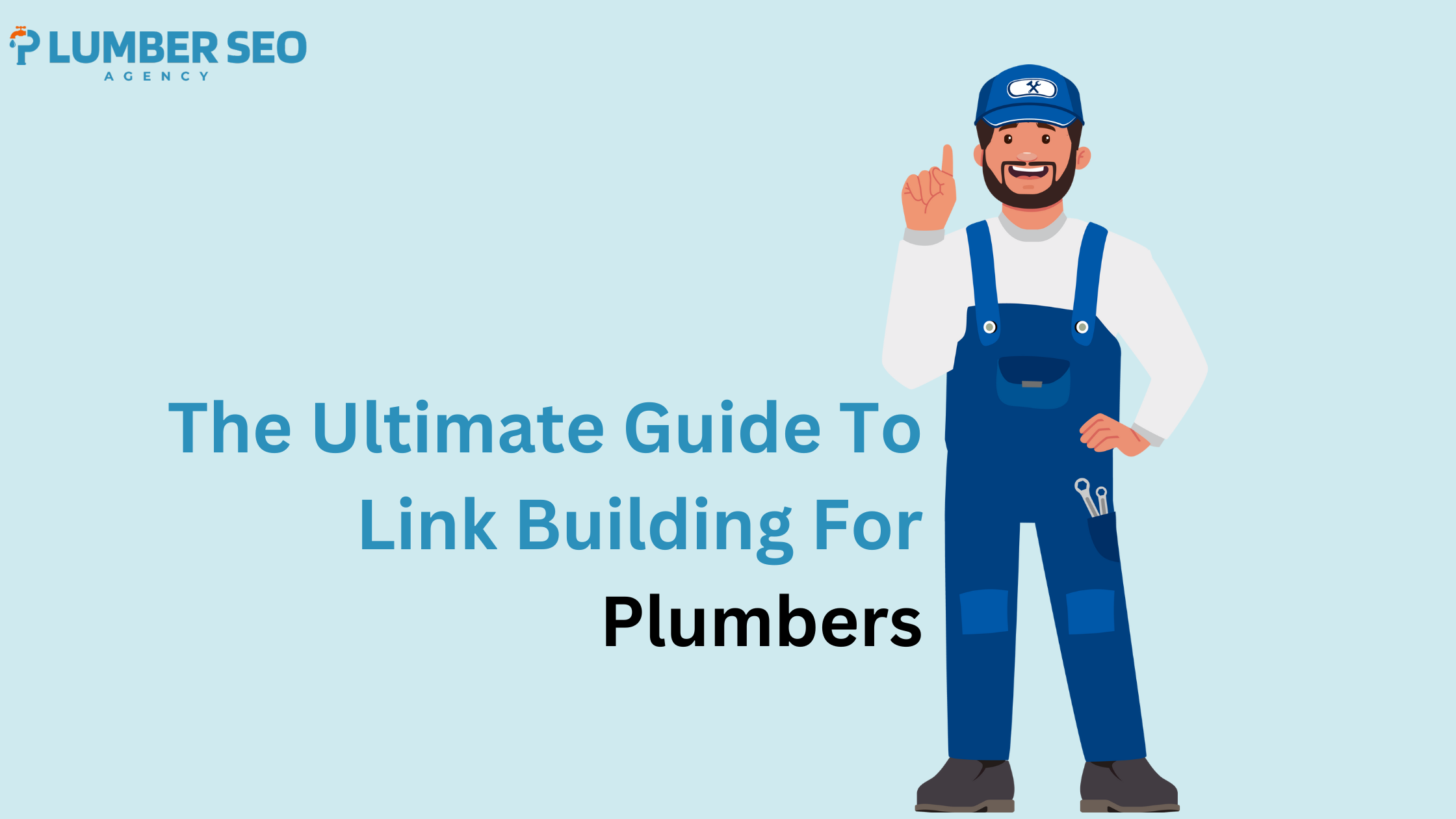 The Ultimate Guide To Link Building For Plumbers: Boost Your Online Presence With Effective Strategies